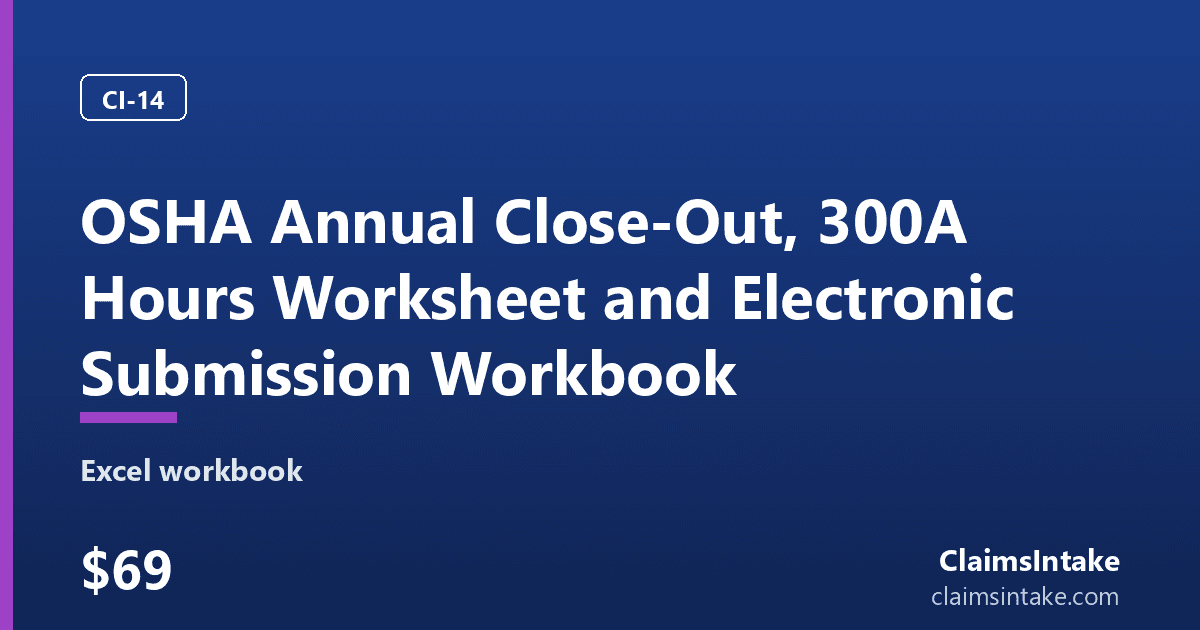 OSHA Annual Close-Out, 300A Hours Worksheet and Electronic Submission Workbook preview